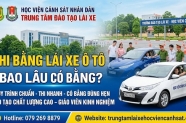 Thi bằng lái xe ô tô bao lâu có bằng? Lịch thi mới nhất 2026